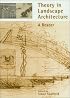 Theory in Landscape Architecture: A Reader (Penn Studies in Landscape Architecture)
