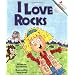 I Love Rocks (Rookie Readers, Level B)