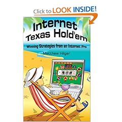 Internet Texas Hold'em: Winning Strategies from an Internet Pro (Paperback)