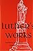 Luther's Works Lectures on Genesis/Chapters 1-5 (Luther's Works) (Luther's Works (Concordia))