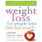Weight Loss for People Who Feel Too Much: A 4-Step, 8-Week Plan to Finally Lose the Weight, Manage Emotional Eating, and Find Your Fabulous Self