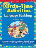 Best-Ever Circle Time Activities: Language Building : 50 Instant and Irresistible Activities and Games That Build Phonemic Awareness, Expand Vocabulary, and Strengthen Listening Skills (Best-Ever Circle Time Activities)