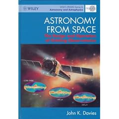 Astronomy from Space: The Design and Operation of Orbiting Observatories (Wiley-Praxis Series in Astronomy and Astrophysics)