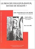 Recueil juridique d'Auvergne N� Sp�cial : Les Th�miales de Riom. : Actes du colloque organis� � la Cour d'appel de Riom, le jeudi 14 et le vendredi 15 septembre 2000 sur Le principe pollueur/payeur