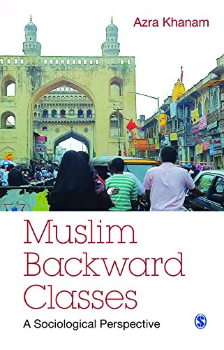 Muslim Backward Classes: A Sociological Perspective