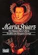 Maria Stuart: Der Roman ihres Lebens - Erz�hlt von Margaret George