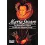 Maria Stuart: Der Roman ihres Lebens