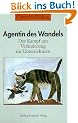 Agentin des Wandels. Der Kampf um Ver�nderung im Unternehmen