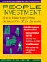 People Investment: How to Make Your Hiring Decisions Pay Off for Everyone (PSI Successful Business Library)