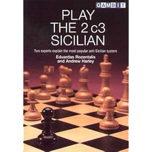Play the 2 c3 Sicilian   - Eduardas Rozentalis