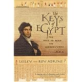 the keys of egypt the race to read the hieroglyphs