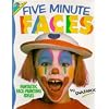Five Minute Faces: Fantastic Face-painting Ideas