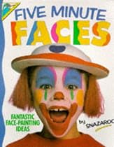 Five Minute Faces: Fantastic Face-painting Ideas