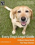 Every Dog's Legal Guide: A Must Have Book for Your Owner