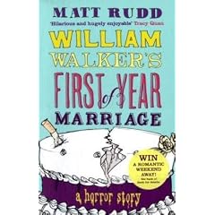 William Walker's First Year of Marriage: A Horror Story