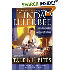 Take Big Bites: Adventures Around the World and Across the Table