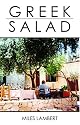 Greek Salad: A Dionysian Travelogue