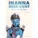 Inanna �ber-Licht: Eine transluzide Reise