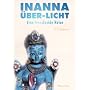 Inanna �ber-Licht: Eine transluzide Reise