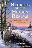 Secrets of the Hidden Realms: Mystical Keys to the Unseen Worlds