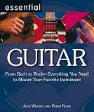 51TGZVyiNdL. SL160  Essential Guitar: From Bach to Rock   Everything You Need to Master Your Favourite Instrument (Essential Series): From Bach to Rock   Everything You Need ... Your Favourite Instrument (Essential Series) Reviews