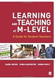Learning and Teaching at M-Level: A Guide for Student Teachers