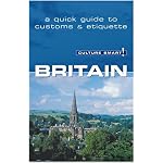 Britain - Culture Smart!: a quick guide to customs and etiquette (Culture Smart!) book cover