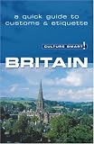 Britain - Culture Smart!: a quick guide to customs and etiquette (Culture Smart!)