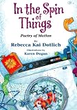 Cover of In the Spin of Things by Rebecca Kai Dotlich 1590788281