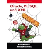 Oracle, PL/SQL und XMLvon "Marco Skulschus"