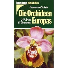 Die Orchideen Europas. 247 Arten, 51 Unterarten