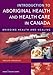 Introduction to Aboriginal Health and Health Care in Canada: Bridging Health and Healing