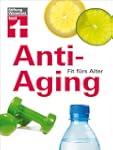Anti-Aging: Fit f�rs Alter