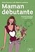 Maman d�butante
