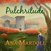Pulchritude | [Ana Mardoll]