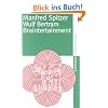 Braintertainment: Expeditionen in die Welt von Geist und Gehirn (suhrkamp taschenbuch)