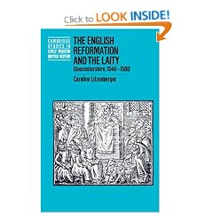 The English Reformation and the Laity: Gloucestershire, 1540-1580 (Cambridge Studies in Early Modern British History)