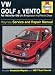 VW Golf and Vento Service and Repair Manual: Petrol and Diesel 1992 to 1998 (Haynes Service and Repair Manuals)