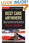 Best Care Anywhere, 3rd Edition: Why VA Health Care Would Work Better For Everyone (Bk Currents Book)
