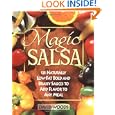 Magic Salsa: 125 Naturally Low-fat Bold and Brassy Sauces to Add Flavor to Any Meal'