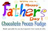 "Wishing You A Happy Fathers Day" Chocolate Pecan Delight Fudge Box