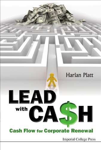 Lead with Cash:Cash Flow for Corporate Renewal