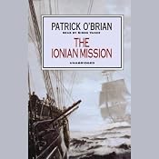 The Ionian Mission: Aubrey/Maturin Series, Book 8 | Patrick O'Brian