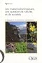 Les invasions biologiques, une question de natures et de soci�t�s