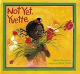Not Yet Yvette[NOT YET YVETTE][Paperback]