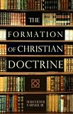 The Formation of Christian Doctrine