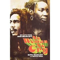 No Woman No Cry: My Life with Bob Marley