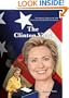 The Clinton View: The Historic Fight for the 2008 Democratic Nomination (Monumental Milestones: Great Events of Modern Times)