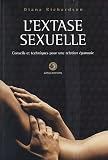 L'extase sexuelle : Conseils et techniques pour une relation ��panouie