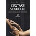 L'extase sexuelle : Conseils et techniques pour une relation ��panouie